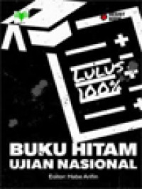 Buku Hitam Ujian Nasional / Habe Arifin (Editor)