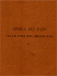 Storia Dei Papi, Dalla Fine Del Medio Evo I: Storia Dei Papi Nell'epoca Del Rinascimento Fino Alla Elezione Di Pio II