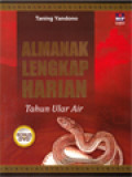 Almanak Lengkap Harian: Tahun Ular Air