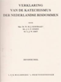 Verklaring Van De Katechismus Der Nederlandse Bisdommen VII: Vraag 422-478