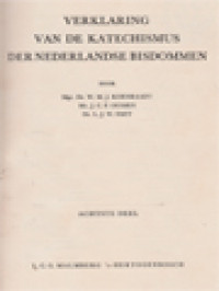 Verklaring Van De Katechismus Der Nederlandse Bisdommen VIII: Vraag 479-548