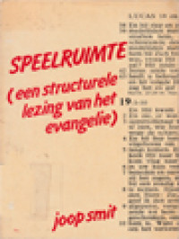 Speelruimte: Een Structurele Lezing Van Het Evangelie