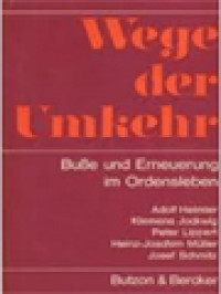 Wege Der Umkehr: Buße Und Erneuerung Im Ordensleben / Klemens Jockwig (Herausgegeben)