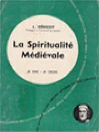 La Spiritualité Médiévale, Je Sais - Je Crois: Quatrieme Partie: La Vie En Dieu, Les Médiateurs