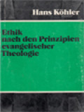 Ethik Nach Den Prinzipien Evangelischer Theologie