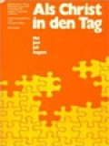 Als Christ In Den Tag II: Mai-Juni-Juli-August, Biblischer Text, Besinnung Und Gebet Für Jeden Tag Des Jahres