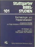 Eschatologie Und Friedenshandeln, Exegetische Beiträge Zur Frage Christlicher Friedensverantwortung