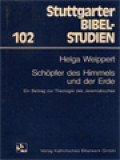 Schöpfer Des Himmels Und Der Erde, Ein Beitrag Zur Theologie Des Jeremiabuches