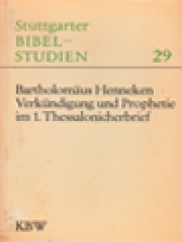 Image of Verkündigung Und Prophetie Im 1. Thessalonicherbrief: Ein Beitrag Zur Theologie Des Wortes Gottes