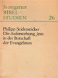 Die Auferstehung Jesu In Der Botschaft Der Evangelisten