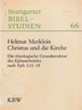 Christus Und Die Kirche: Die Theologische Grundstruktur Des Epheserbriefes Nach Eph 2,11-18