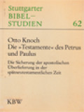 Die  »Testamente« Des Petrus Und Paulus, Dies Sicherung Der Apostolischen Überliefferung In Der Spätneutestamentlichen Zeit