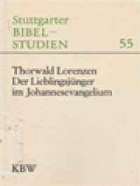 Der Lieblingsjünger Im Johannesevangelium: Eine Redaktionsgeschichtliche Studie