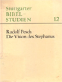 Image of Die Vision Des Stephanus: Apg 7,55-56 Im Rahmen Der Apostelgeschichte