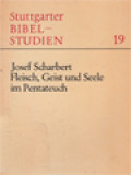 Fleisch, Geist Und Seele Im Pentateuch: Ein Beitrag Zur Anthropoloie Der Pentateuchquellen