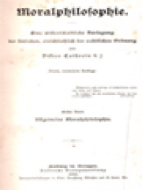 Moralphilosophie I: Eine Wissenschaftliche Darlegung Der Sittlichen, Einschliesslich Der Rechtlichen Ordnung, Allgemeine Moralphilosophie