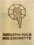 Augustin Kolb: Holzschnitte Religiösen Und Vaterländischen Inhaltes