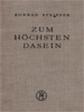 Zum Höchsten Dasein: Goethes Faust Im Lichte Der Schopenhauerschen Philosophie