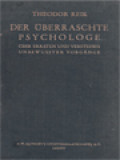 Der Überraschte Psychologe: Über Erraten Und Verstehen Unbewusster Vorgange