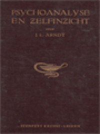 Psychoanalyse En Zelfinzicht (Een Schets Der Psychoanalytische Behandelingsmethode) Moeilijkheden Bij De Gezonde Mens: Homo Infantilis