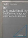 Die Ausdruckshandlung: Eine Uuntersuchung Ihrer Sittlichen Bedeutsamkeit