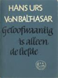 Image of Geloofwaardig Is Alleen De Liefde