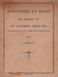 Bewustzijn En Daad: Een Inleiding Tot De Algemene Zielkunde (Ten Dienste Van De Studie Der Paedagogiek)