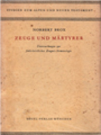 Zeuge Und Märtyrer: Untersucbungen Zur Frübcbristlichen Zeugnis Terminologie