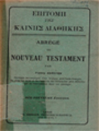 Abrégé Du Nouveau Testament (ΕΠΙΤΟΜΗ ΤΗΣ ΚΑΙΝΗΣ ΔΙΑΘΗΚΗΣ)