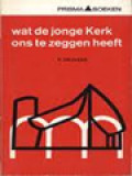 Wat De Jonge Kerk Ons Te Zeggen Heeft