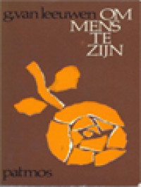 Image of Om Mens Te Zijn: Motieven En Perspectieven In De Verhouding Tussen Christelijk Geloof En Opvoeding