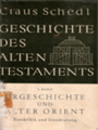 Geschichte Des Alten Testaments I: Alter Orient Und Urgeschichte