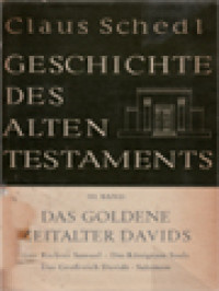 Geschichte Des Alten Testaments III: Das Goldene Zeitalter Davids