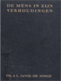 Image of De Mens In Zijn Verhoudingen: Hoofdstukken Uit De Phaenomenologische Psychologie
