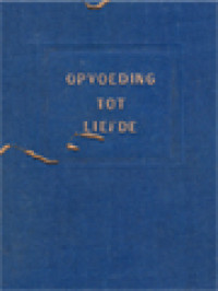 Image of Opvoeding Tot Liefde: Sexualiteit En Liefde Bij Het Kind En In Het Huwelijk