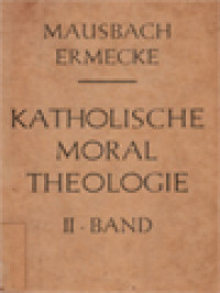 Katholische Moral Theologie II:  Die Spezielle Moral, 1.Teil Der Religiose Pflichtenkreis