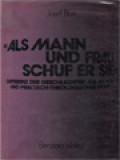 «Als Mann Und Frau Schuf Er Sie» Differenz Der Geschlechter Aus Moral Und Praktisch Theologischer Sicht