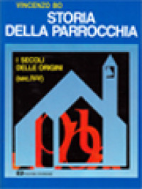 Image of Storia Della Parrocchia 1: I Secoli Delle Origini (sec. IV-V)