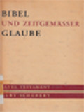 Bibel Und Zeitgemasser Glaube I: Altes Testament