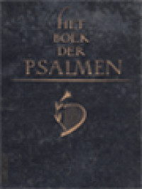 Het Boek Der Psalmen: Met De Lofzangen Van Het Romeins Brevier