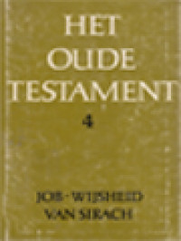 Het Oude Testament IV: Job-De Wisheid Van Jezus Sirach