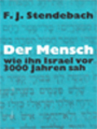 Der Mensch... Wie Ihn Israel Vor 3000 Jahren Sah