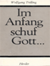 Image of Im Anfang Schuf Gott..., Eine Einführung In Den Schöpfungsbericht Der Bibel