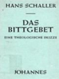 Das Bittgebet: Eine Theologisce Skizze