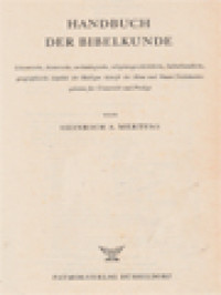 Image of Handbuch Der Bibelkunde: Literarische, Historische, Archäologische, Religionsgeschichtliche, Kulturkundliche, Geographische Aspekte Der Heiligen Schrift Des Alten Und Neuen Testamentes Geboten Für Unterricht Und Predigt