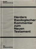 Herders Theologischer Kommentar Zum Neuen Testament XIII.3: Die Johannesbriefe