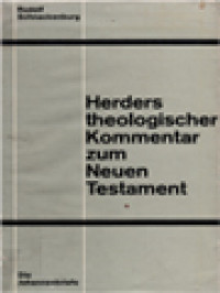 Herders Theologischer Kommentar Zum Neuen Testament XIII.3: Die Johannesbriefe