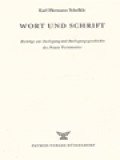 Wort Und Schrift: Beiträge Zur Auslegung Und Auslegungsgeschichte Des Neuen Testamentes