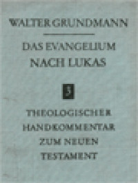 Image of Das Evangelium Nach Lukas: Theologischer Handkommentar zum Neuen Testament III