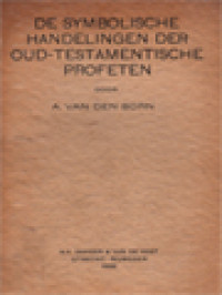 De Symbolische Handelingen Der Oud-Testamentische Profeten